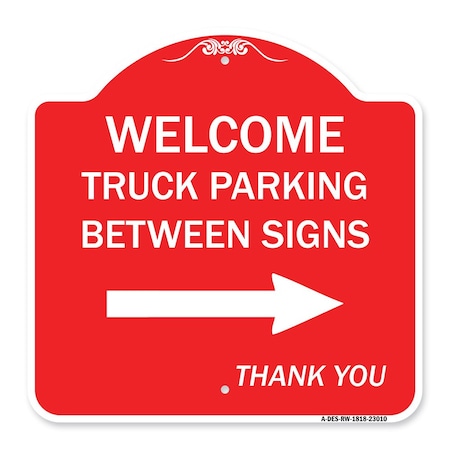 Reserved Parking Welcome Truck Parking Between Signs With Right Arrow Thank You Aluminum Sign